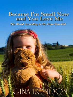 cover image of Because I'm Small Now and You Love Me